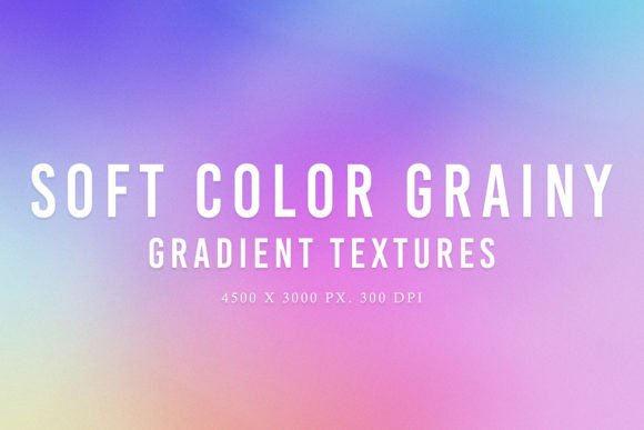 Soft Color Grainy Gradient Textures